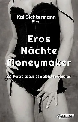 E-Book (epub) Eros Nächte Moneymaker von Kai Sichtermann