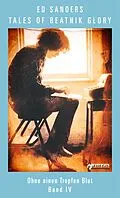 E-Book (epub) Tales of Beatnik Glory, Band IV (Deutsche Edition) von Ed Sanders