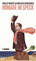 E-Book (epub) Nomade im Speck von Wiglaf Droste