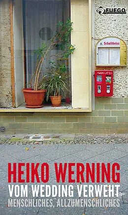 E-Book (epub) Vom Wedding verweht von Heiko Werning