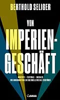 E-Book (epub) Vom Imperiengeschäft von Berthold Seliger