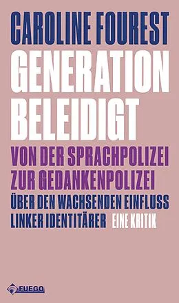 E-Book (epub) Generation Beleidigt von Caroline Fourest