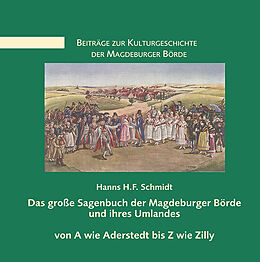 Fester Einband Das große Sagenbuch der Magdeburger Börde und ihres Umlandes von Hanns H.F. Schmidt