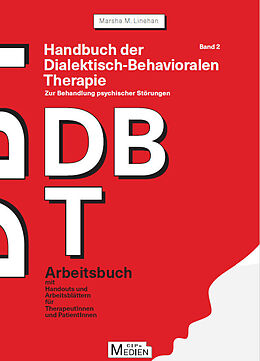 Spiralbindung Handbuch der Dialektisch-Behavioralen Therapie (DBT) Bd. 2: Arbeitsbuch von Marsha M. Linehan