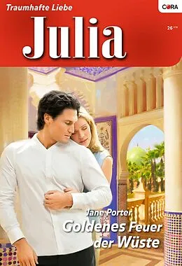 E-Book (epub) Goldenes Feuer der Wüste von Jane Porter