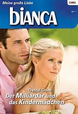 E-Book (epub) Der Milliardär und das Kindermädchen von Crystal Green, Ally Blake, Michelle Reid