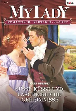 E-Book (epub) Süsse Küsse und unschickliche Geheimnisse von Terri Brisbin