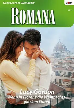 E-Book (epub) Wenn in Florenz die Weihnachtsglocken läuten von Lucy Gordon