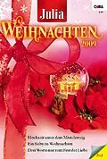 E-Book (epub) Julia WeihnachtsBand Band 22 von Jessica Hart, Lynne Graham, Kate Hardy
