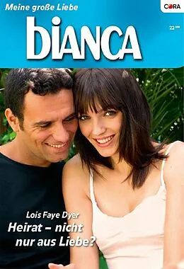 E-Book (epub) Heirat - nicht nur aus Liebe? von Lois Faye Dyer