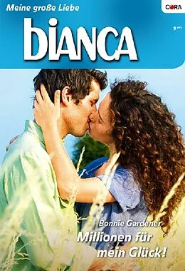 E-Book (epub) Millionen für mein Glück! von Bonnie Gardner