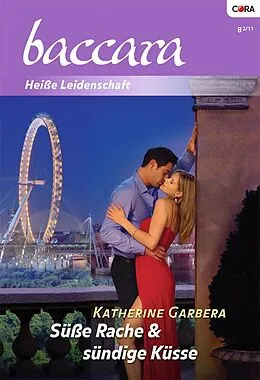 E-Book (epub) Süße Rache & sündige Küsse von Katherine Garbera