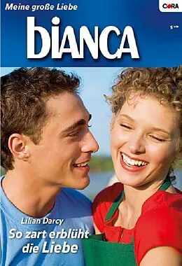 E-Book (epub) So zart erblüht die Liebe von Lilian Darcy