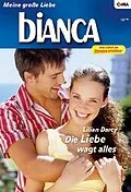 E-Book (epub) Die Liebe wagt alles von Lilian Darcy