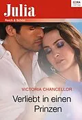 E-Book (epub) Verliebt in einen Prinzen von Victoria Chancellor