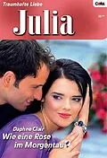 E-Book (epub) Wie eine Rose im Morgentau von Daphne Clair