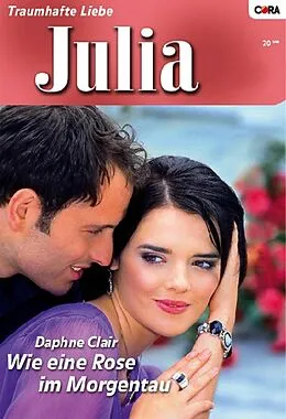E-Book (epub) Wie eine Rose im Morgentau von Daphne Clair