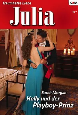 E-Book (epub) Holly und der Playboy-Prinz von Sarah Morgan