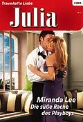 E-Book (epub) Die süße Rache des Playboys von Miranda Lee