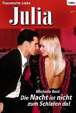 E-Book (epub) Die Nacht ist nicht zum Schlafen da! von Michelle Reid