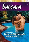 E-Book (epub) Wenn ein Märchenprinz heiraten will ... von Olivia Gates