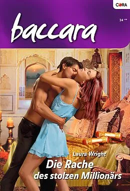 E-Book (epub) Die Rache des stolzen Millionärs von Laura Wright