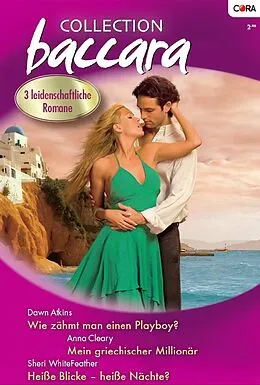 E-Book (epub) Collection Baccara Band 272 von Dawn Atkins, Sheri Whitefeather, Anna Cleary