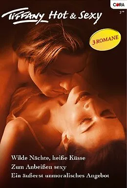 E-Book (epub) Tiffany Hot & Sexy Band 10 von Alison Kent, Cara Summers, Isabel Sharpe