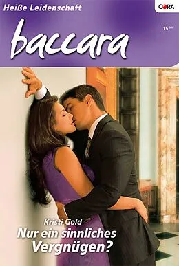 E-Book (epub) Nur ein sinnliches Vergnügen? von Julia James, Kristi Gold