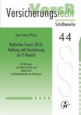 E-Book (pdf) Karlsruher Forum 2010: Haftung und Versicherung im IT-Bereich von Gerald Spindler, Robert Koch