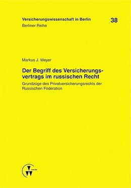E-Book (pdf) Der Begriff des Versicherungsvertrags im russischen Recht von Markus J. Weyer