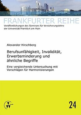 E-Book (pdf) Berufsunfähigkeit, Invalidität, Erwerbsminderung und ähnliche Begriffe von Alexander Hirschberg