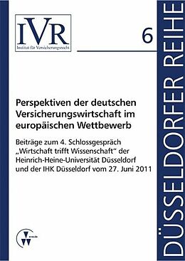 E-Book (pdf) Perspektiven der deutschen Versicherungswirtschaft im europäischen Wettbewerb von Dirk Looschelders, Lothar Michael
