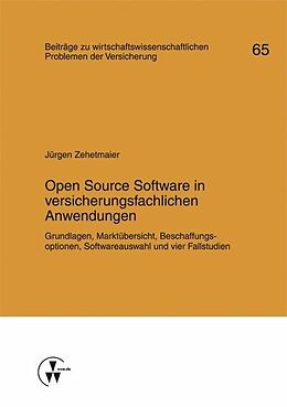 E-Book (pdf) Open Source Software in versicherungsfachlichen Anwendungen von Jürgen Zehetmaier
