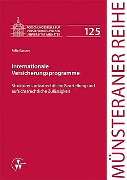 E-Book (pdf) Internationale Versicherungsprogramme von Felix Ganzer