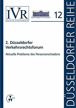 E-Book (pdf) 2. Düsseldorfer Verkehrsrechtsforum von Dirk Looschelders, Lothar Michael