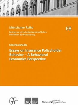 E-Book (pdf) Essays on Insurance Policyholder Behavior - A Behavioral Economics Perspective von Christian Knoller