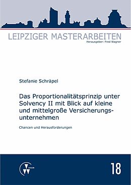 E-Book (pdf) Das Proportionalitätsprinzip unter Solvency II mit Blick auf kleine und mittelgroße Versicherungsunternehmen von Stefanie Schräpel