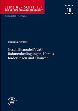 E-Book (pdf) Geschäftsmodell VVaG: Rahmenbedingungen, Herausforderungen und Chancen von Johanna Nemson