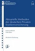 E-Book (pdf) Aktuarielle Methoden der deutschen Privaten Krankenversicherung von Hartmut Milbrodt, Volker Röhrs