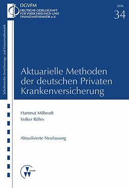 E-Book (pdf) Aktuarielle Methoden der deutschen Privaten Krankenversicherung von Hartmut Milbrodt, Volker Röhrs
