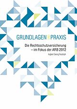 E-Book (pdf) Die Rechtsschutzversicherung - im Fokus der ARB 2012 von Ingbert Rudolph