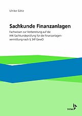 E-Book (pdf) Sachkunde Finanzanlagen von Ulrike Götz