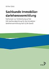 E-Book (pdf) Sachkunde Immobiliardarlehensvermittlung von Ulrike Götz