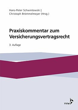 E-Book (pdf) Praxiskommentar zum Versicherungsvertragsrecht von Hans-Peter Schwintowski, Christoph Brömmelmeyer