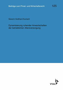 E-Book (pdf) Dynamisierung ruhender Anwartschaften der betrieblichen Altersversorgung von Severin Gotthard Kunisch