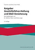 E-Book (pdf) Ratgeber Geschäftsführer-Haftung und D&amp;O-Versicherung von Carsten Laschet, Franz Held, Wolfram Desch