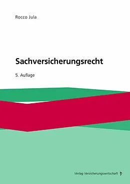 E-Book (pdf) Sachversicherungsrecht von Rocco Jula