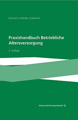 E-Book (pdf) Praxishandbuch Betriebliche Altersversorgung von Volker Ars, Thomas Bader, Mario Brungs