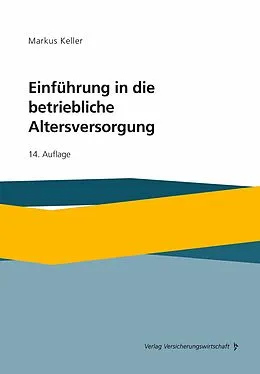 E-Book (pdf) Einführung in die betriebliche Altersversorgung von Markus Keller